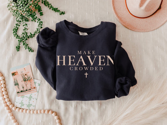 Make Heaven Crowded